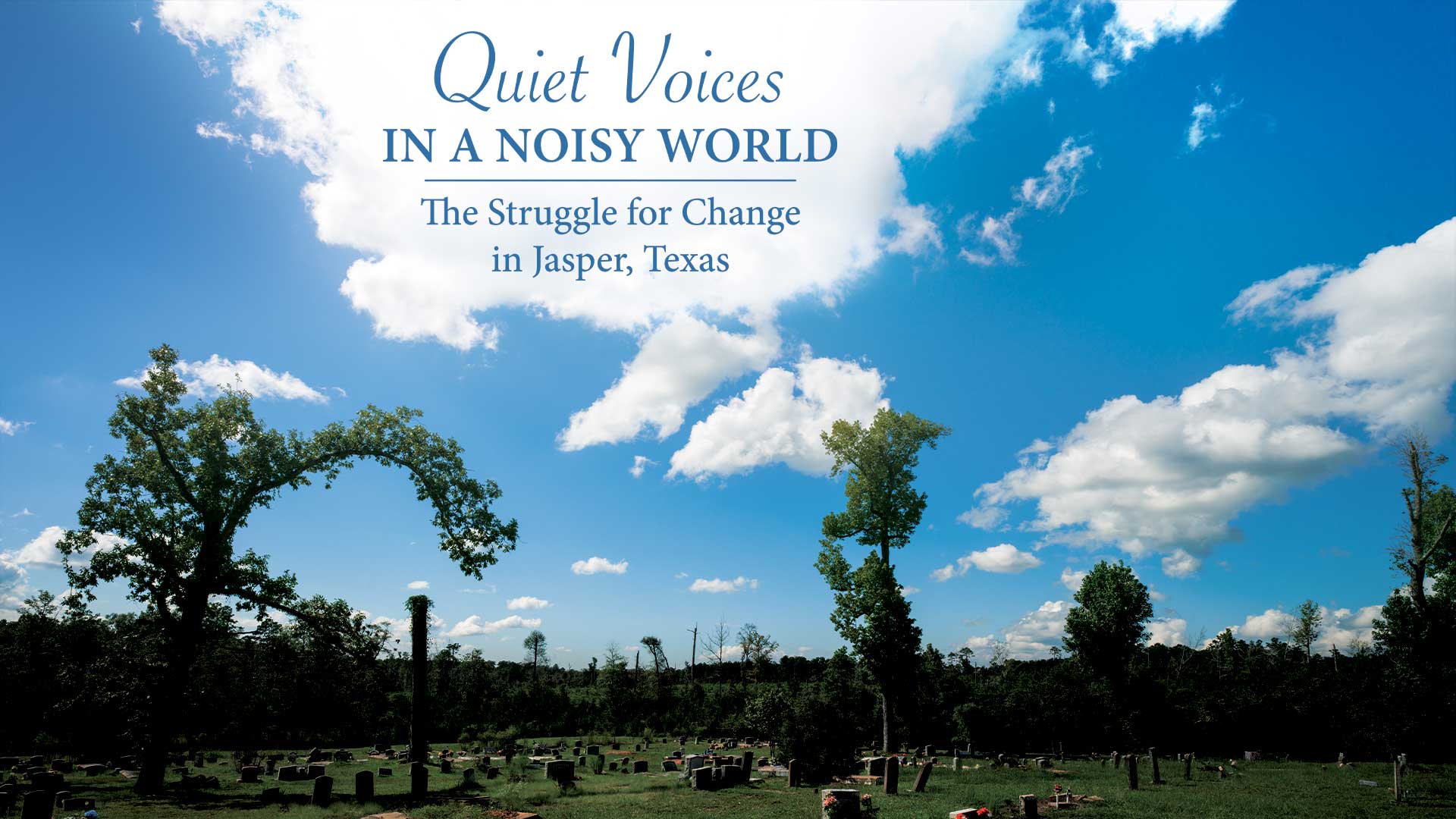Quiet Voices in a Noisy World: The Struggle for Change in Jasper, Texas - image