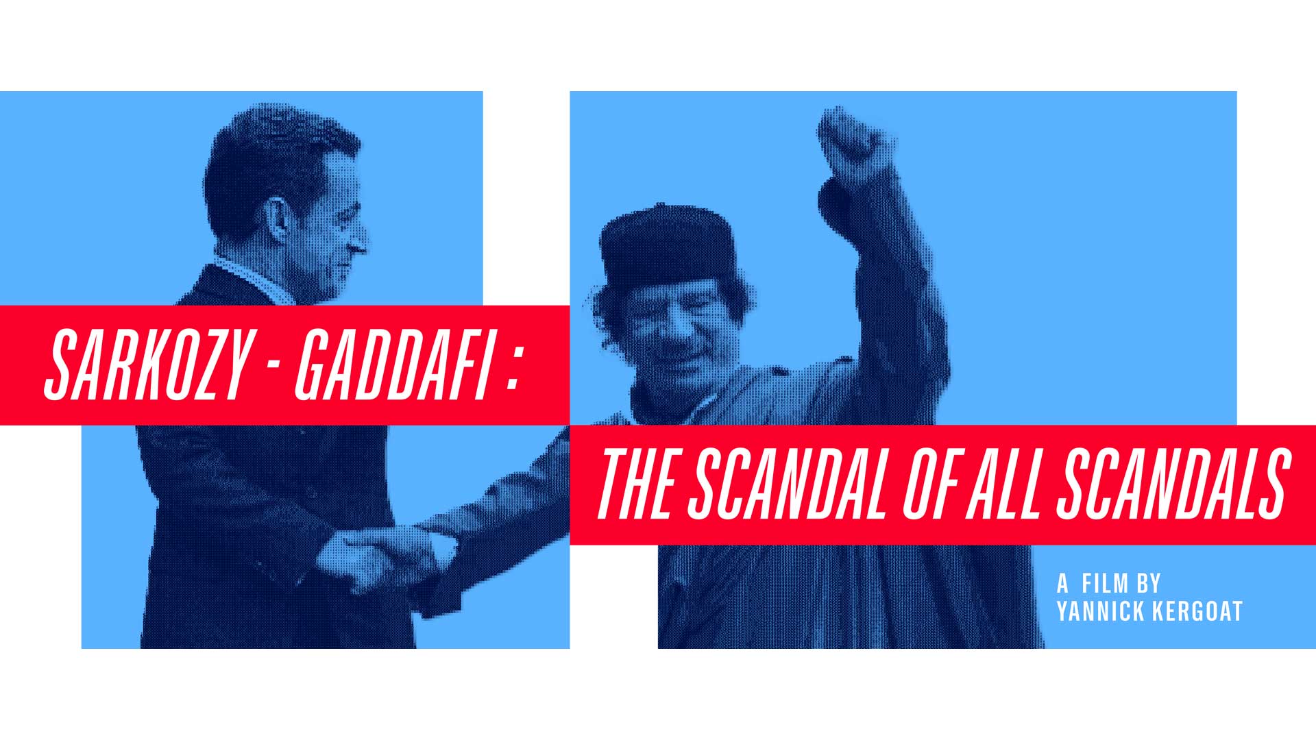 Sarkozy-Gaddafi: The Scandal of All Scandals - image