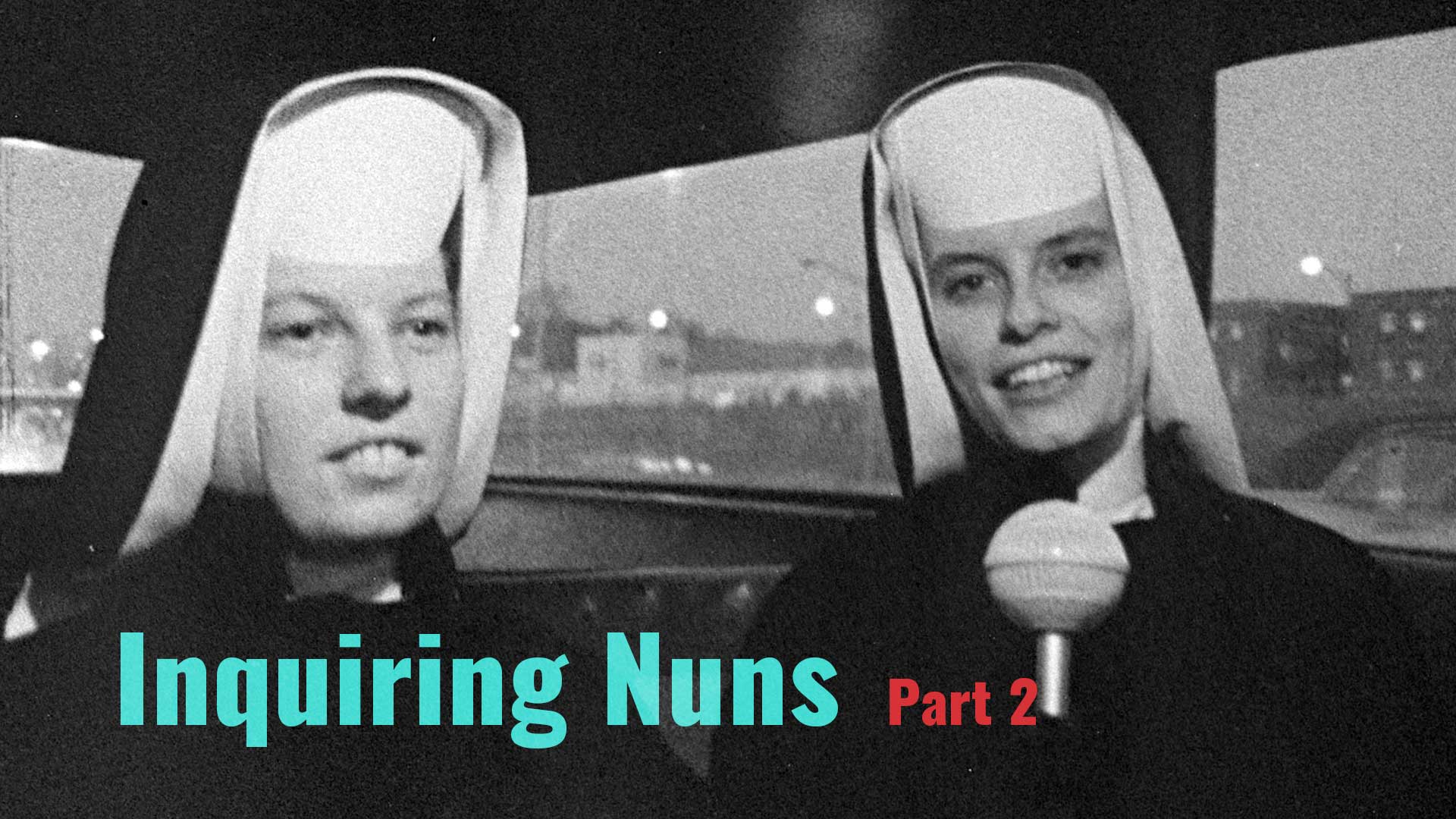 Inquiring Nuns - Part II - image